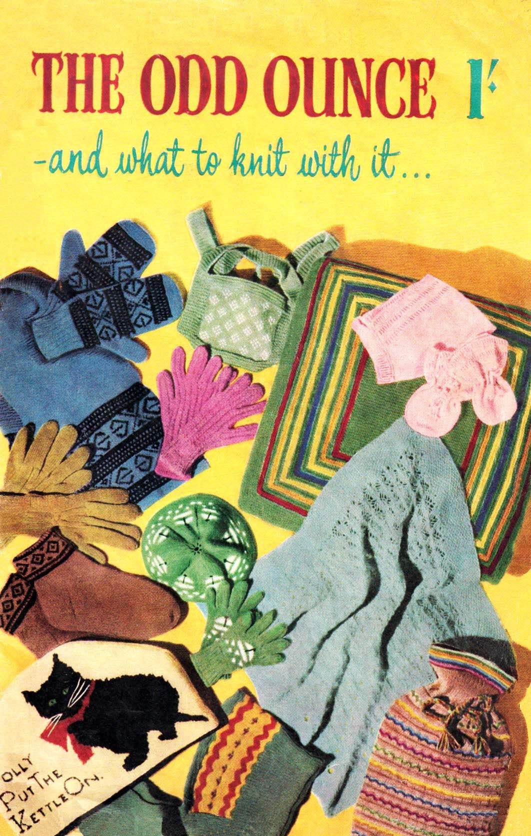 The Odd Ounce, Stash Busting, Hats, Mitts, Scarf, Cushion Cover, Tea Cosy, 2ply, 3ply &4ply, 40s Knitting Pattern, The Odd Ounce