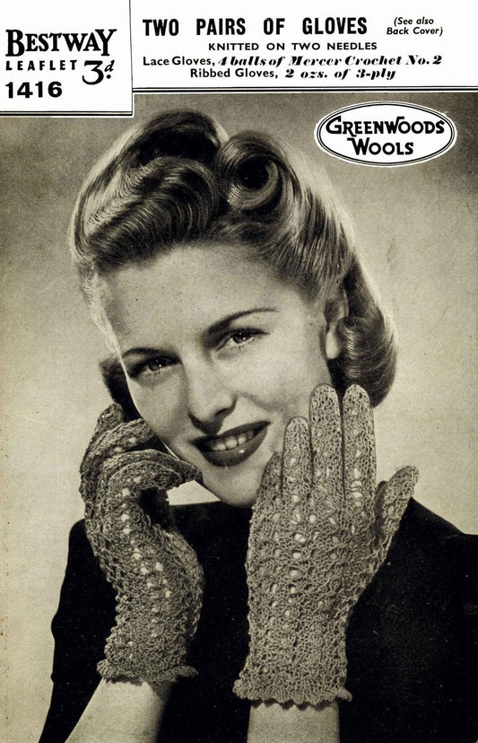 Ladies Gloves in Two Styles, 40s Knitting Pattern, Bestway 1416