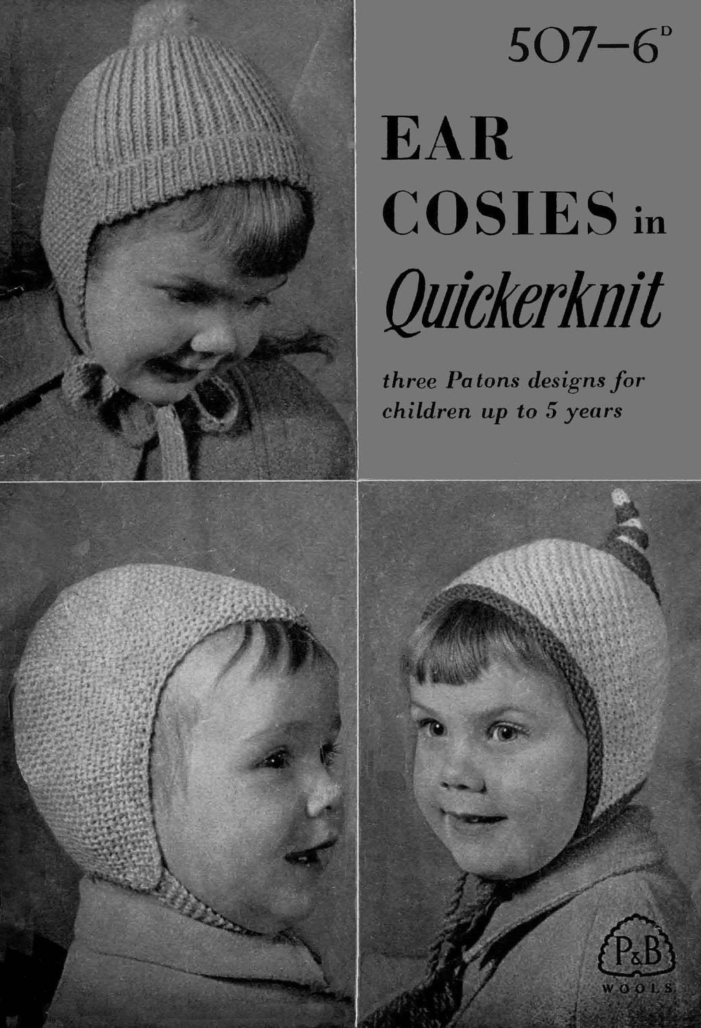 Childrens Ear Cosie Hats in 3 Styles for Children Up To 5 Years, Sport weight wool, 50s Knitting Pattern, P&B 507