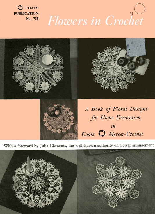 Flowers in Crochet, 9 Floral Designs, 60s Crochet Pattern, Coats 735